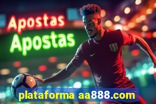 plataforma aa888.com